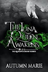 Amazon | The Luna Queen Awakens: The Queen's Court Series Book 1